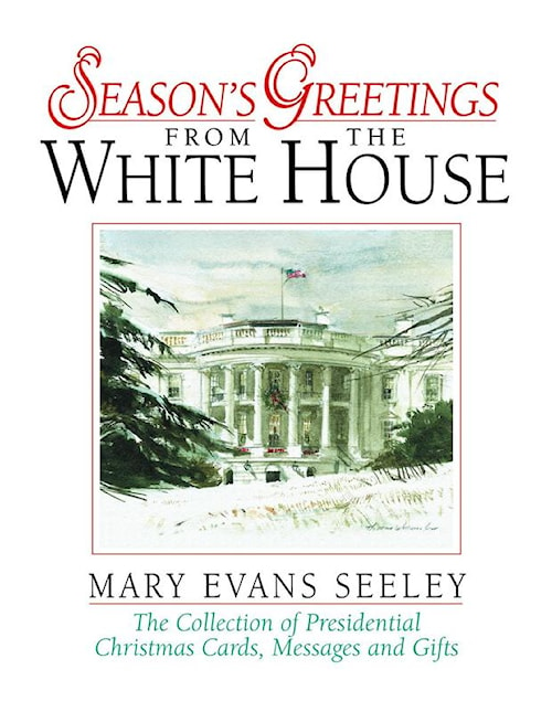 Season's Greetings from the White House w/ Christmas Card Purchase.